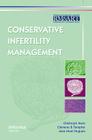 Conservative Infertility Management (Reproductive Medicine and Assisted Reproductive Techniques) Cover Image