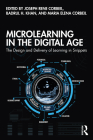 Microlearning in the Digital Age: The Design and Delivery of Learning in Snippets By Joseph Rene Corbeil, Badrul H. Khan, Maria Elena Corbeil Cover Image