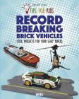 Record-Breaking Brick Vehicles: Cool Projects for Your Lego(r) Bricks Cover Image