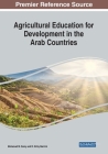 Agricultural Education for Development in the Arab Countries By Mohamed M. Samy (Editor), R. Kirby Barrick (Editor) Cover Image
