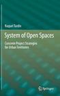 System of Open Spaces: Concrete Project Strategies for Urban Territories By Raquel Tardin Cover Image
