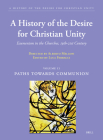 A History of the Desire for Christian Unity, Vol. II: Paths Towards Communion Cover Image