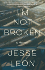 I'm Not Broken: A Memoir Cover Image