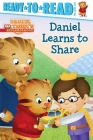 Daniel Learns to Share: Ready-to-Read Pre-Level 1 (Daniel Tiger's Neighborhood) By Becky Friedman (Adapted by), Jason Fruchter (Illustrator) Cover Image