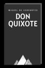 Don Quixote by Miguel de Cervantes By John Ormsby (Translator), Miguel de Cervantes Cover Image