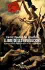 Llibre de les Revolucions: Anglaterra, Escòcia, Irlanda, l'Amèrica del Nord, França i Rússia By Xavier Deulonder Camins Cover Image