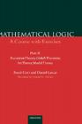Mathematical Logic: A Course with Exercises Part II: Recursion Theory, Gödel's Theorems, Set Theory, Model Theory By René Cori, Daniel Lascar, Donald Pelletier (Translator) Cover Image