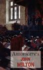 Areopagitica: A Defense of Free Speech - Includes Reproduction of the First Page of the Original 1644 Edition Cover Image