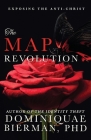 The MAP Revolution: Exposing the Anti-Christ By Dominiquae Bierman Cover Image