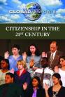 Citizenship in the 21st Century (Global Viewpoints) By Martin Gitlin (Editor) Cover Image