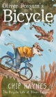 Oliver Possum's Bicycle By Chip Haynes Cover Image