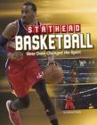 Stathead Basketball: How Data Changed the Sport (Stathead Sports) By Michael Bradley Cover Image