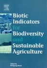 Biotic Indicators for Biodiversity and Sustainable Agriculture By W. Buchs (Editor) Cover Image