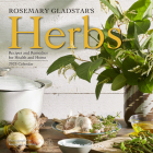 Rosemary Gladstar's Herbs Wall Calendar 2023: Recipes and Remedies for Health and Home By Workman Calendars, Rosemary Gladstar Cover Image
