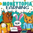 Moneytopia: Earning: Financial Literacy for Children Cover Image