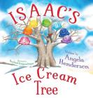 Isaac's Ice Cream Tree By Angela Henderson, Rachael Koppendrayer (Illustrator) Cover Image