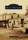 Dracut Revisited (Images of America) By Rebecca A. Duda Cover Image