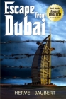 Escape from Dubai By Herve Jaubert Cover Image