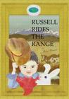 Russell Rides The Range By Arlene C. Graziano Cover Image