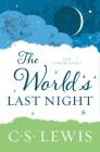 The World's Last Night: And Other Essays Cover Image