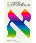 The Practical Talmud Dictionary By Yitzhak Frank Cover Image