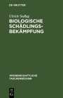 Biologische Schädlingsbekämpfung By Ulrich Sedlag Cover Image