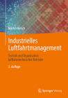 Industrielles Luftfahrtmanagement: Technik Und Organisation Luftfahrttechnischer Betriebe By Martin Hinsch Cover Image