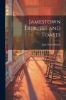 Jamestown Tributes and Toasts Cover Image