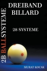 Dreiband Billard 2B Ballsysteme - 28 Systeme Cover Image