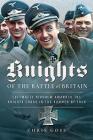 Knights of the Battle of Britain: Luftwaffe Aircrew Awarded the Knight's Cross in 1940 By Chris Goss Cover Image