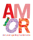 Amor de La Oruga Muy Hambrienta (The World of Eric Carle) By Eric Carle (Illustrator) Cover Image