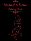 Sensual & Erotic Coloring Book: Sexy Hot Naked and Funny Gift for Adult and for Men Cover Image