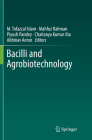 Bacilli and Agrobiotechnology By M. Tofazzal Islam (Editor), Mahfuz Rahman (Editor), Piyush Pandey (Editor) Cover Image