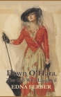 Dawn O'Hara: The Girl Who Laughed By Edna Ferber Cover Image
