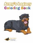 Army's Legacy Coloring Book: Army's Legacy Animal Rescue's First Coloring Book By Jennifer O’Brien, Amelia Roberts (Illustrator), Liz Adams (Illustrator) Cover Image