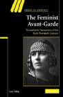 The Feminist Avant-Garde: Transatlantic Encounters of the Early Twentieth Century (Ideas in Context #84) By Lucy Delap Cover Image