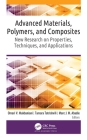 Advanced Materials, Polymers, and Composites: New Research on Properties, Techniques, and Applications Cover Image