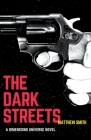 The Dark Streets By Matthew Smith Cover Image