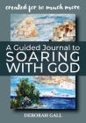 A Guided Journal to Soaring With God Cover Image