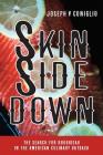 Skin Side Down: The Search for Roubideau in the American Culinary Outback By Joseph V. Coniglio Cover Image