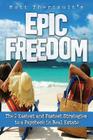 Epic Freedom: The 2 Easiest and Fastest Strategies to a Paycheck in Real Estate By Matt Theriault Cover Image