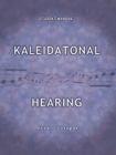 Kaleidatonal Hearing: (Student Manual) By Michael G. Cunningham Cover Image