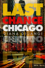 Last Chance Chicago By Diana Digangi Cover Image