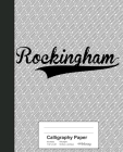 Calligraphy Paper: ROCKINGHAM Notebook Cover Image