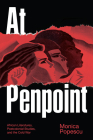 At Penpoint: African Literatures, Postcolonial Studies, and the Cold War By Monica Popescu Cover Image