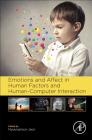 Emotions and Affect in Human Factors and Human-Computer Interaction By Myounghoon Jeon (Editor) Cover Image