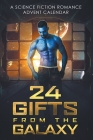 24 Gifts from the Galaxy By Skye MacKinnon, Annabelle Rex, Arizona Tape Cover Image