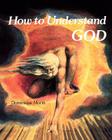How to Understand God Cover Image