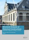 Structural Analysis of Historical Constructions: Anamnesis, Diagnosis, Therapy, Controls: Proceedings of the 10th International Conference on Structur By Koen Van Balen (Editor), Els Verstrynge (Editor) Cover Image