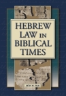 Hebrew Law in Biblical Times: An Introduction Cover Image
